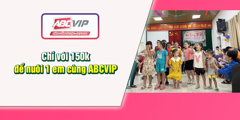 chi-voi-150k-de-nuoi-1-em-cung-abcvip