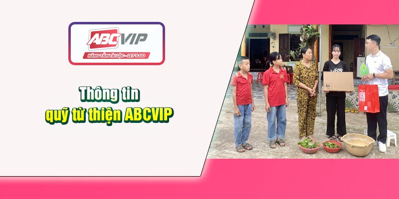 thong-tin-quy-tu-thien-abcvip