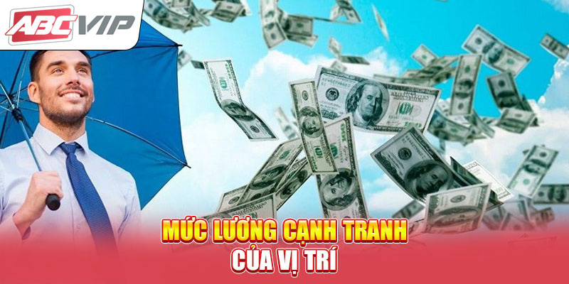 muc-luong-canh-tranh-cua-vi-tri