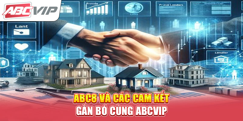 abc8-va-cac-cam-ket-gan-bo-cung-abcvip