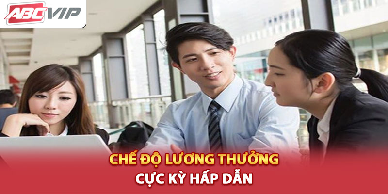 che-do-luong-thuong-cuc-ky-hap-dan