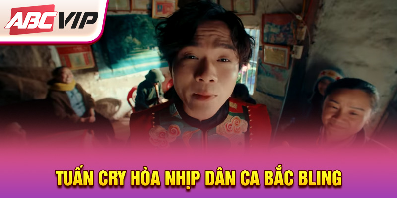 tuan-cry-hoa-nhip-dan-ca-bac-bling
