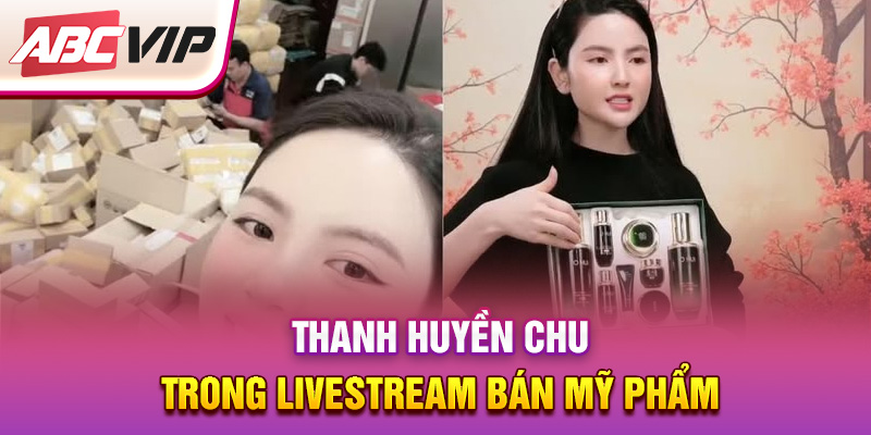 thanh-huyen-chu-trong-livestream-ban-my-pham