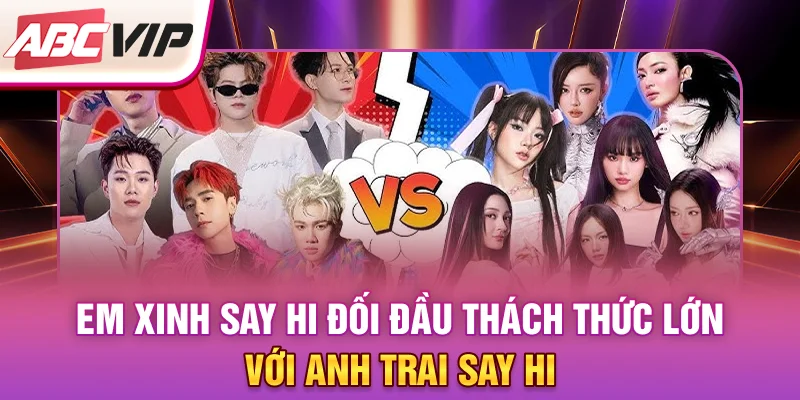 em-xinh-say-hi-doi-dau-thach-thuc-lon-voi-anh-trai-say-hi